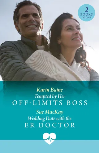 Tempted By Her Off-Limits Boss / Wedding Date With The ER Doctor