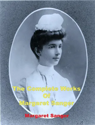 Complete Works of Margaret Sanger
