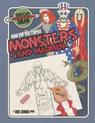 You Can Draw House Of 1000 Corpses Monsters And Madmen
