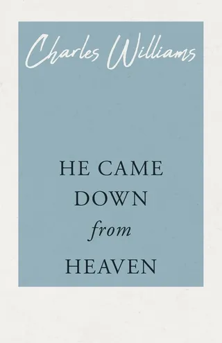 He Came Down from Heaven