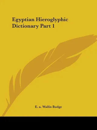 Egyptian Hieroglyphic Dictionary
