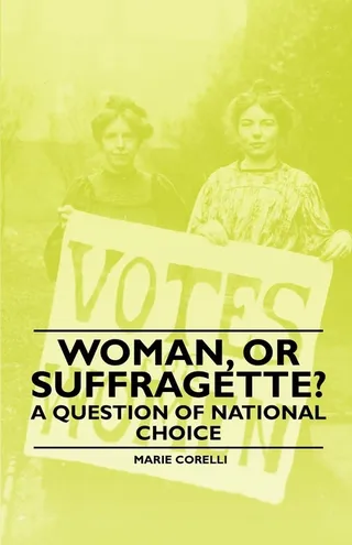 Woman, Or Suffragette?