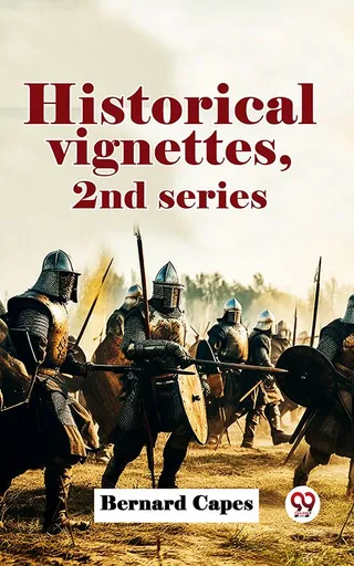 Historical Vignettes