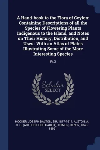 A Hand-book to the Flora of Ceylon