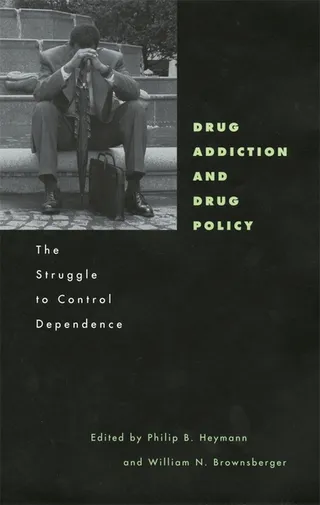 Drug Addiction and Drug Policy