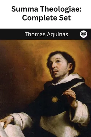 The Summa Theologica of St. Thomas Aquinas