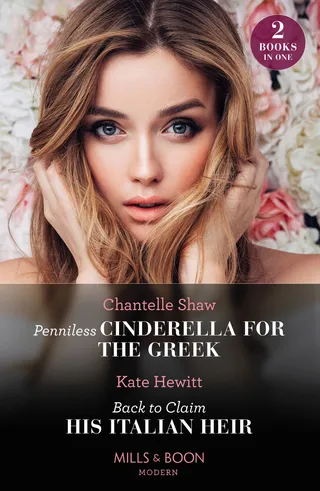 Penniless Cinderella for the Greek / Back to Claim His Italian Heir