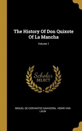 The History Of Don Quixote Of La Mancha