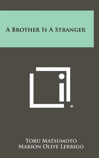 A Brother Is A Stranger