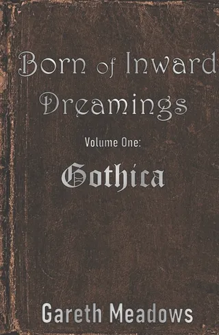 Born of Inward Dreamings