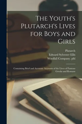The Youth's Plutarch's Lives for Boys and Girls