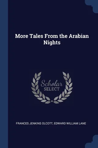 More Tales From the Arabian Nights