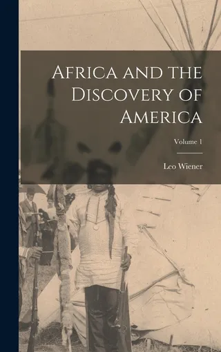 Africa and the Discovery of America Volume 1