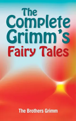 Grimm's Complete Fairy Tales
