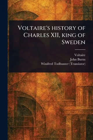 The History of Charles XII, King of Sweden
