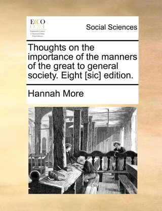 Thoughts on the Importance of the Manners of the Great to General Society