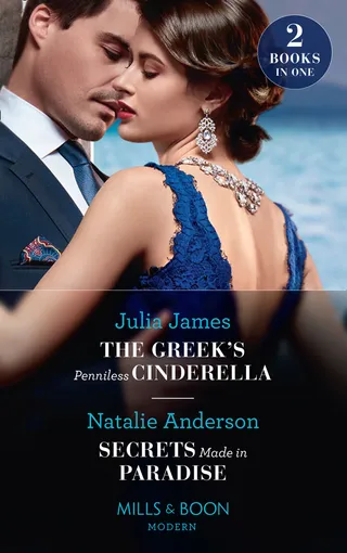 Greek's Penniless Cinderella / Secrets Made In Paradise