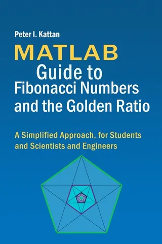 MATLAB Guide Fibonacci Numbers and the Golden Ratio