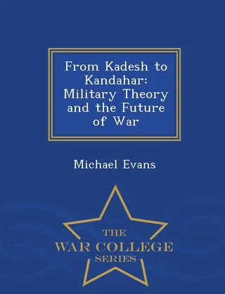 From Kadesh to Kandahar