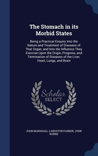 The Stomach in its Morbid States