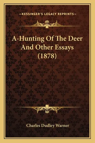 A-Hunting Of The Deer And Other Essays