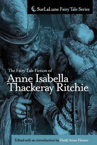 The Fairy Tale Fiction of Anne Isabella Thackeray Ritchie