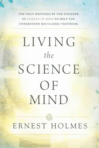 Living the Science of Mind