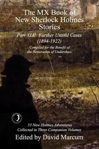 The MX Book of Sherlock Holmes Stories Part XLII