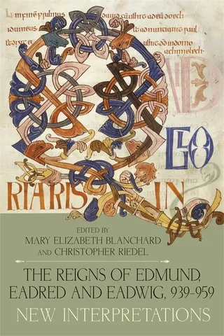 The Reigns of Edmund, Eadred and Eadwig