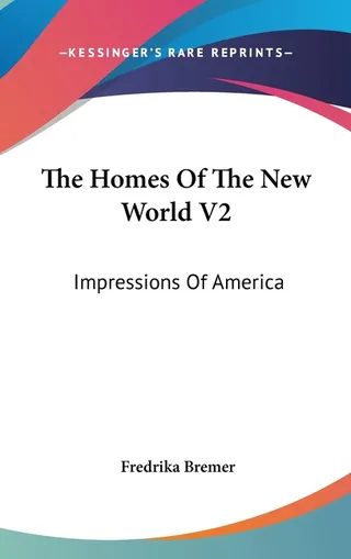 The Homes Of The New World