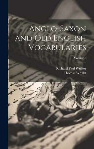 Anglo-Saxon and Old English Vocabularies