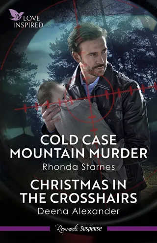 Cold Case Mountain Murder / Christmas In The Crosshairs