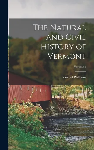 The Natural and Civil History of Vermont