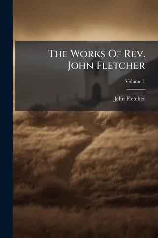 The Works Of Rev. John Fletcher