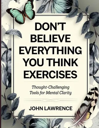 Don't Believe Everything You Think Exercises