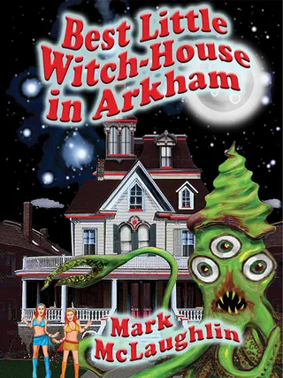 Best Little Witch-House in Arkham