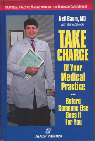 Take Charge of Your Medical Practice