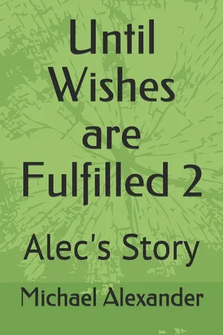 Until Wishes Are Fulfilled