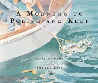 A Morning to Polish and Keep