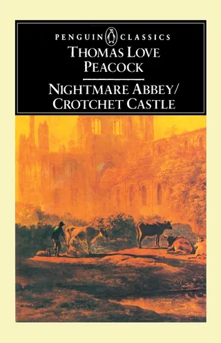Nightmare Abbey Crotchet Castle