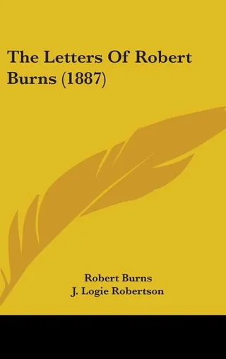 The Letters Of Robert Burns