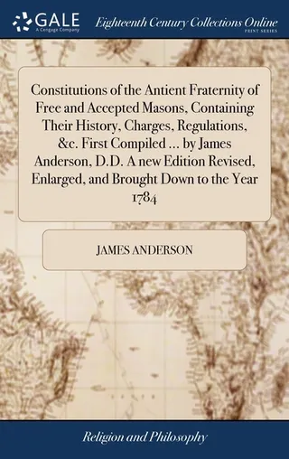 Constitutions of the Antient Fraternity of Free and Accepted Masons