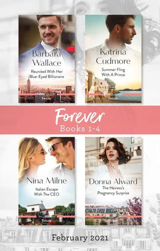 Reunited With Her Blue-Eyed Billionaire / Summer Fling With A Prince / Italian Escape With The Ceo / The Heiress’s Pregnancy Surprise
