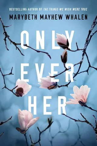 Only Ever Her