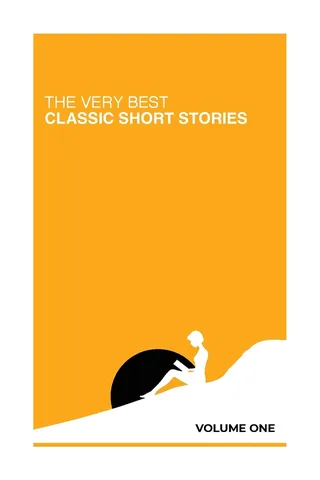 The Very Best Classic Short Stories
