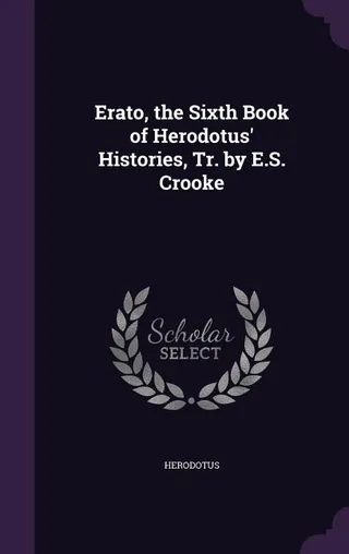 Erato, the Sixth Book of Herodotus' Histories