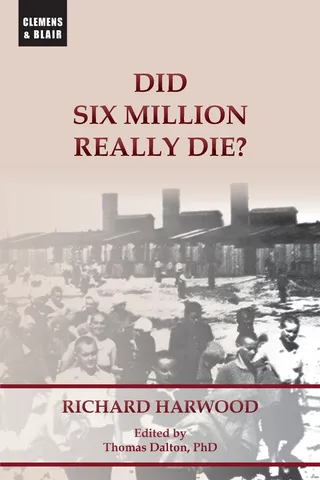 Did Six Million Really Die?