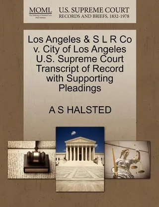 Los Angeles & S L R Co v. City of Los Angeles