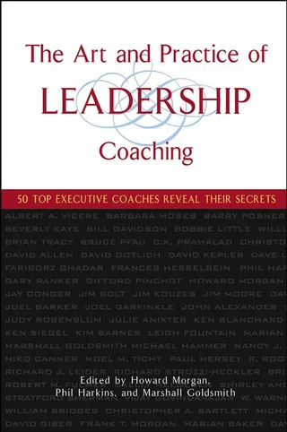 The Art and Practice of Leadership Coaching
