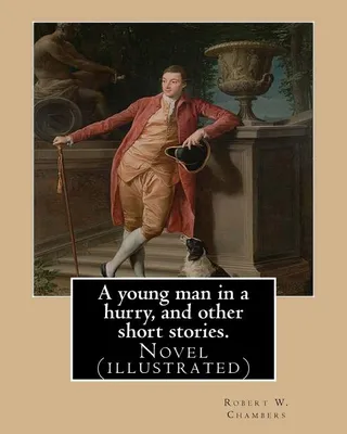 A Young Man in a Hurry, and Other Short Stories